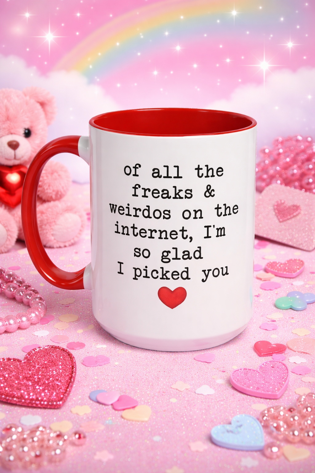 Of All the Weirdos and Freaks on the Internet, I'm Glad I Picked You