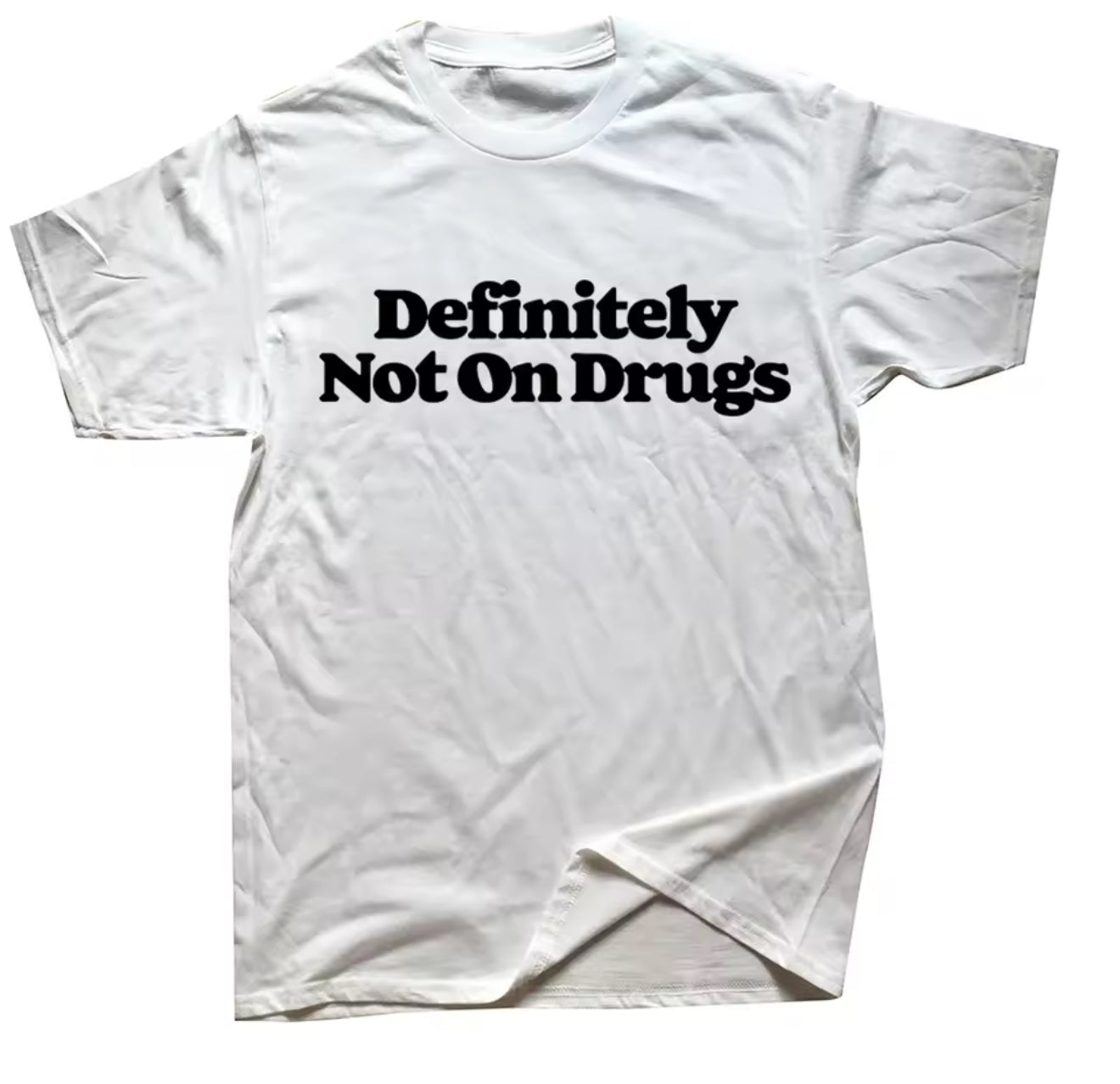 Defintitely Not On Drugs Unisex Tee